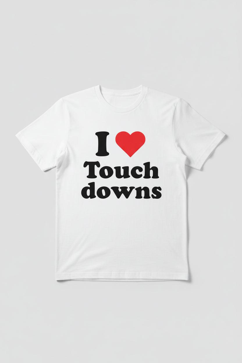 I ❤️ Touchdowns - Tee